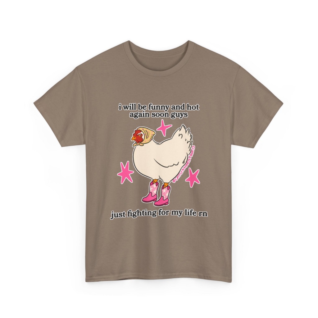 Funny Chicken in Boots 'Fighting for My Life' T-Shirt