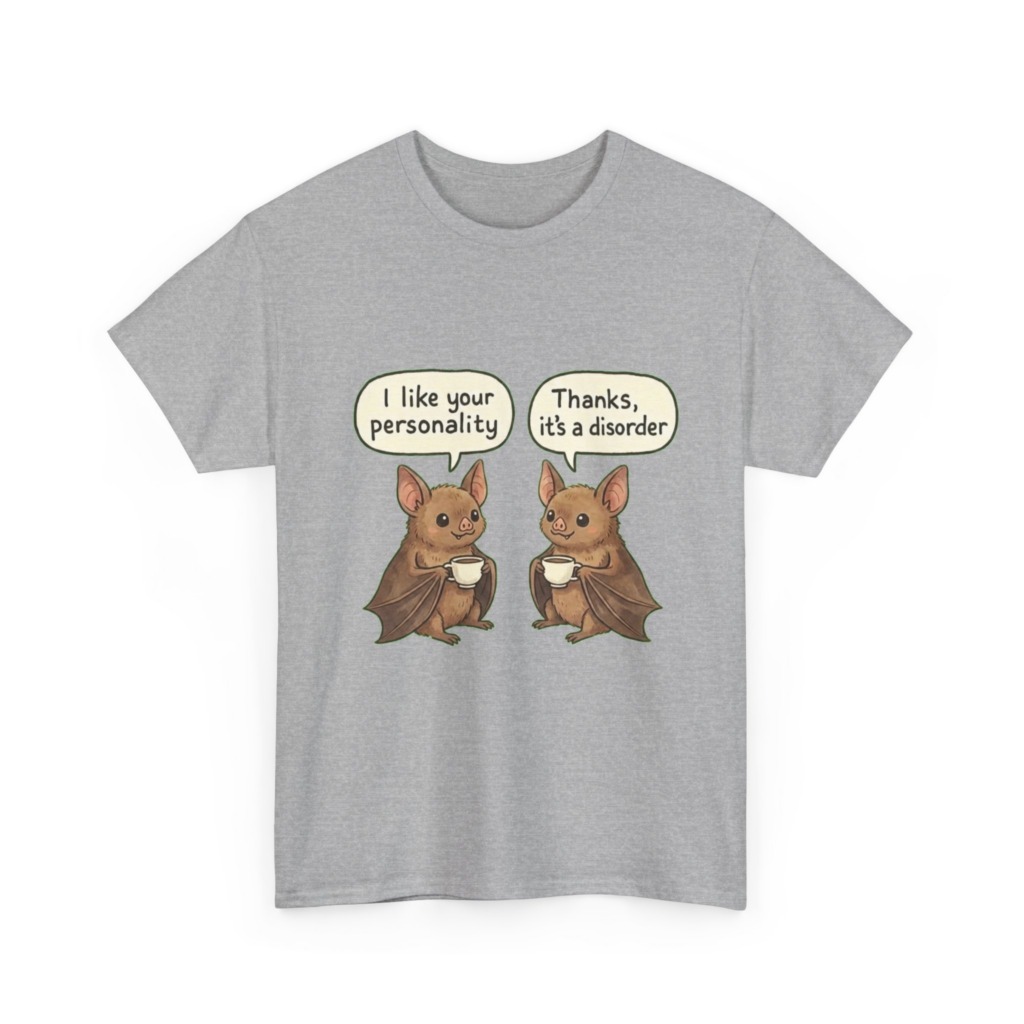 T-Shirt: Bats Personality Disorder Quote