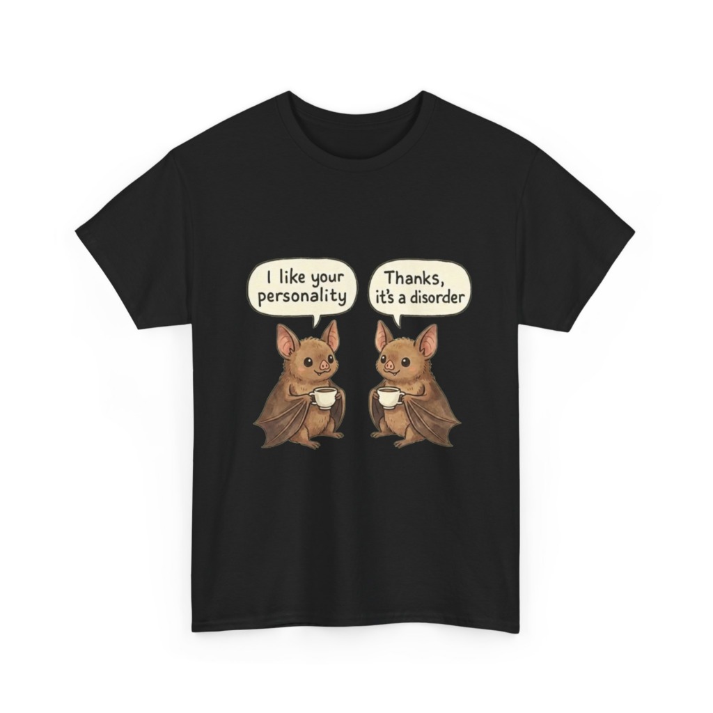 T-Shirt: Bats with Coffee, Personality Disorder Quote