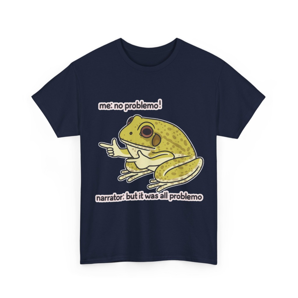 No Problemo Frog Meme T-Shirt