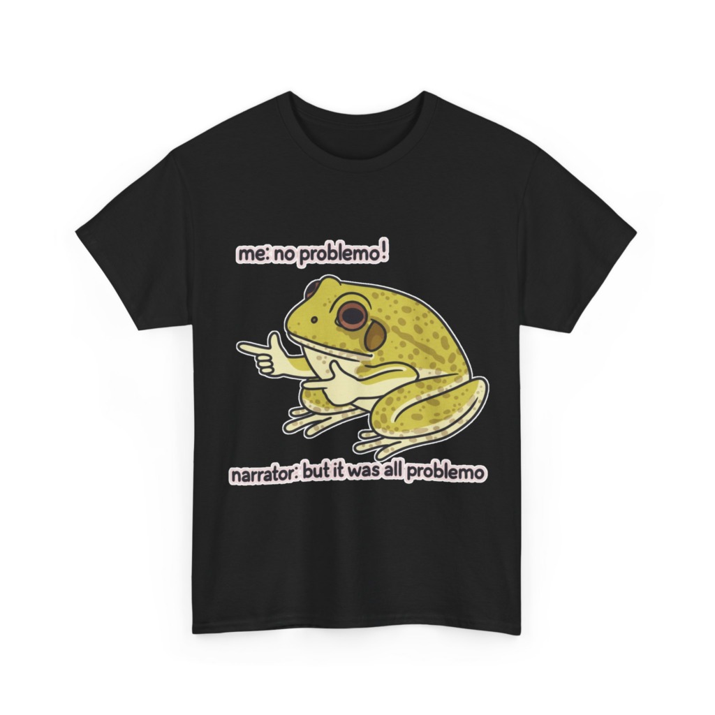 No Problemo Frog Meme T-Shirt