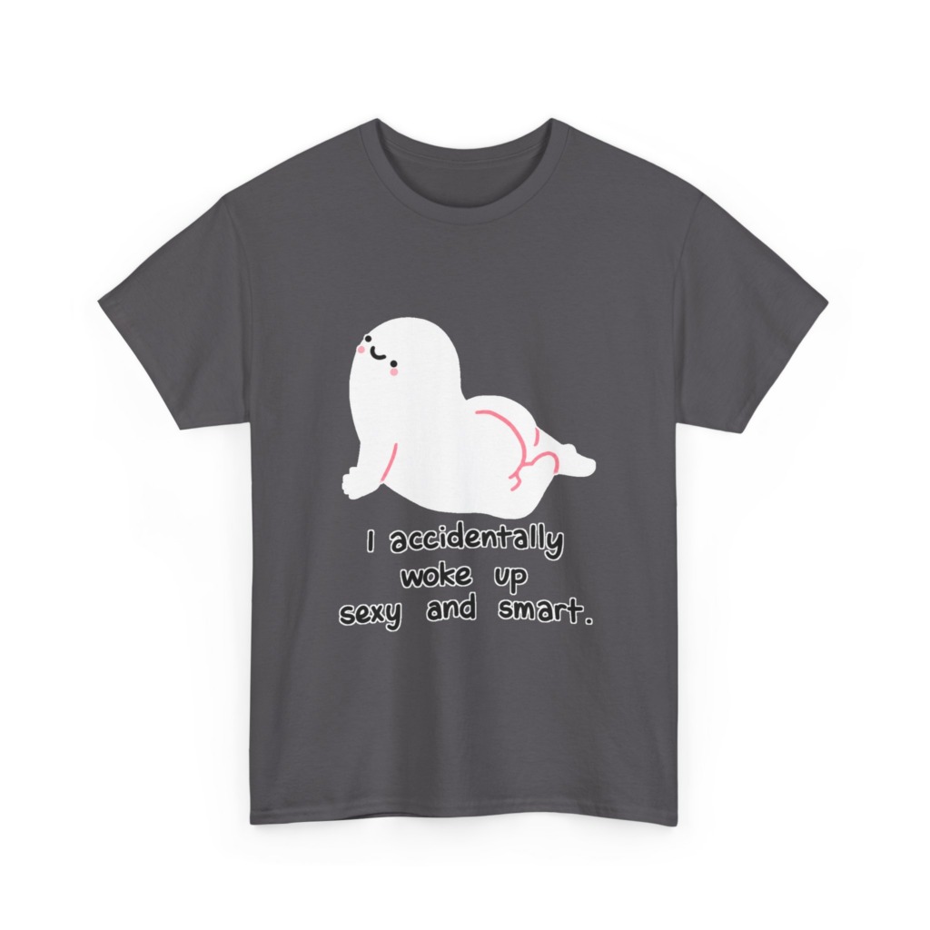 T-Shirt: Witty 'Woke Up Sexy & Smart' Graphic Tee