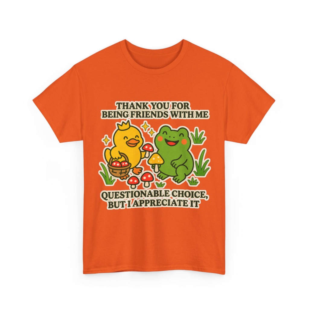 T-Shirt: 'Thank You For Being Friends' Duck & Frog