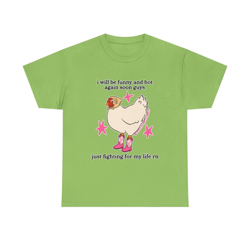 Funny Chicken in Boots 'Fighting for My Life' T-Shirt