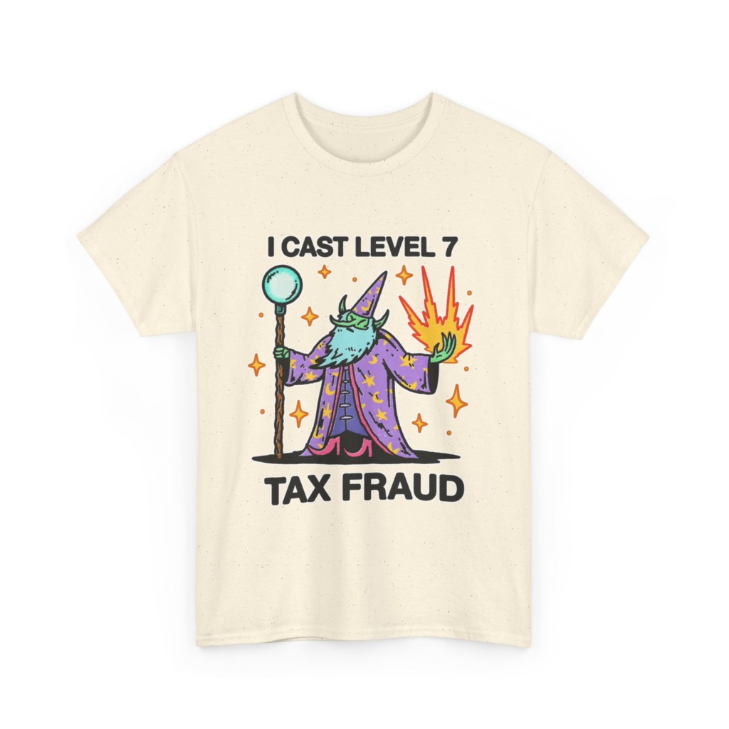 T-Shirt: Level 7 Tax Fraud Wizard Print