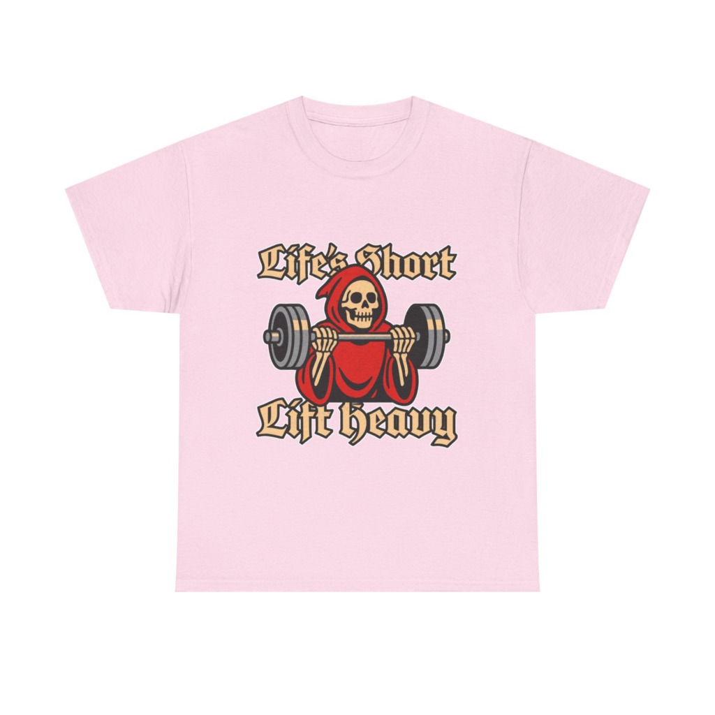 Life's Short Lift Heavy Grim Reaper T-Shirt