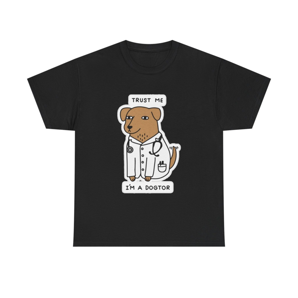 Trust Me I'm a Dogtor Cartoon Graphic Tee