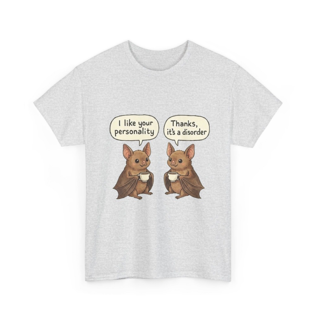 T-Shirt: Bats Personality Disorder Quote