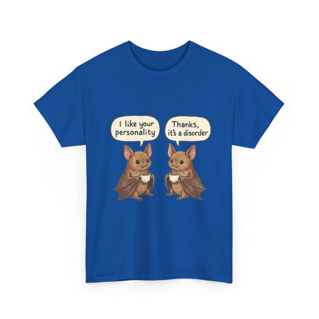 Bats & Personality Disorder Quote T-Shirt