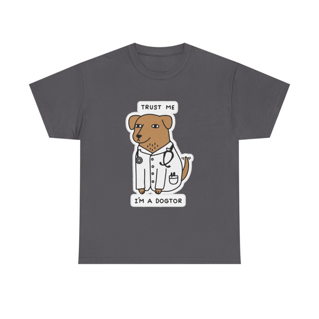 Trust Me I'm a Dogtor Cartoon Graphic Tee