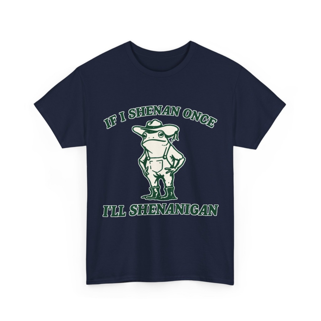 Cowboy Frog 'If I Shenan Once' Graphic T-Shirt