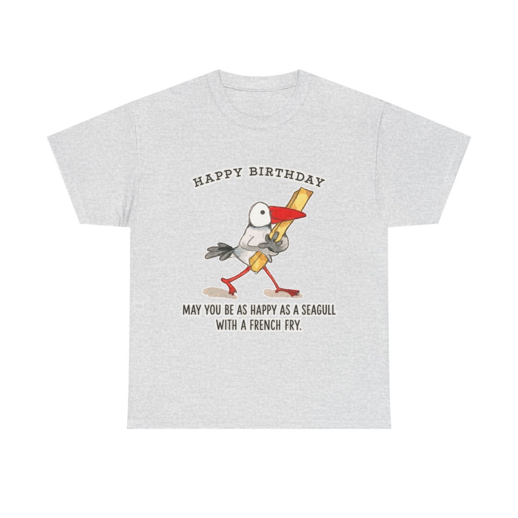 Happy Birthday Seagull French Fry T-Shirt