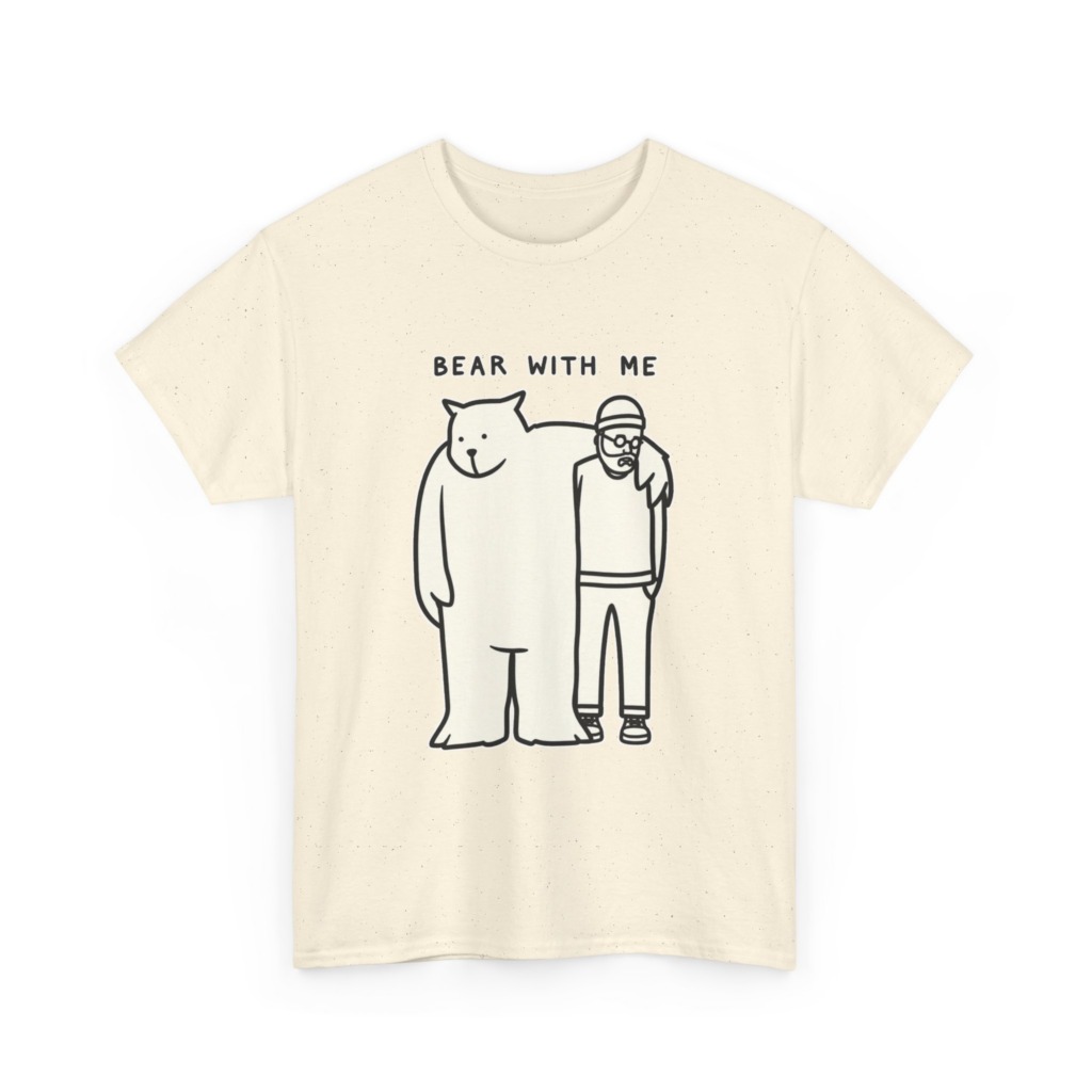 T-Shirt with 'Bear With Me' Pun Graphic