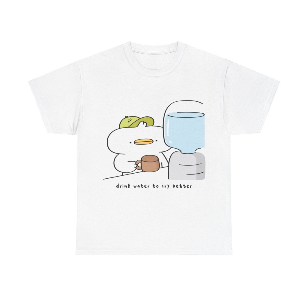 T-Shirt with 'Drink Water to Cry Better' Duck Print