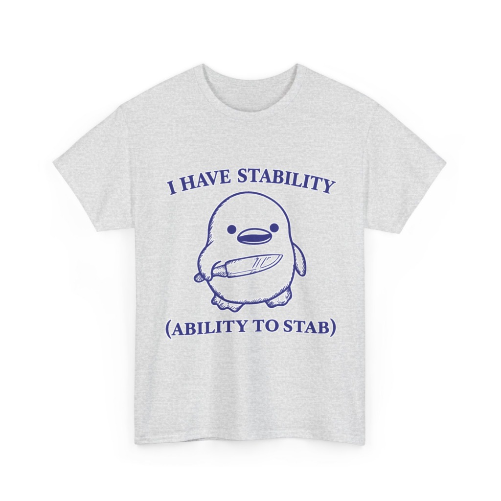 T-Shirt: Cute Stabbing Penguin 'Stability' Pun
