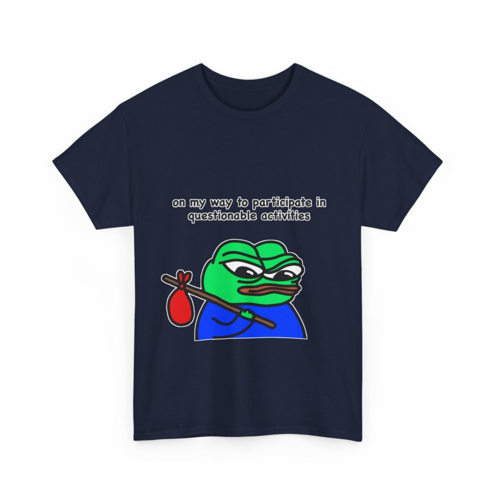 T-Shirt: Questionable Activities Pepe Frog Print