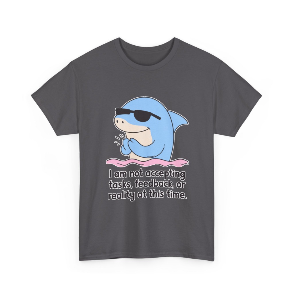 T-Shirt: Cool Dolphin Not Accepting Reality Print