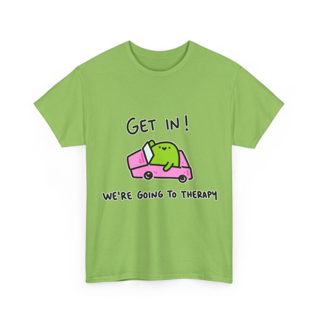 T-Shirt: 'Get In! We're Going To Therapy' Car Graphic
