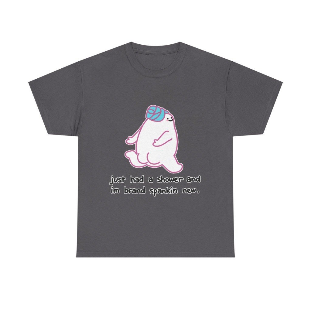 T-Shirt: Shower Blob 'Brand Spankin' New' Graphic