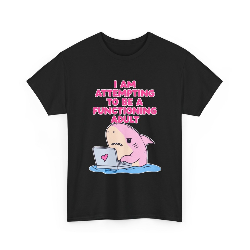 "Functioning Adult" Shark Laptop Graphic Tee