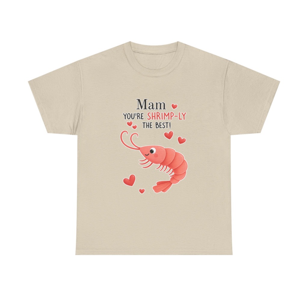 Mam You're Shrimp-ly The Best Graphic T-Shirt