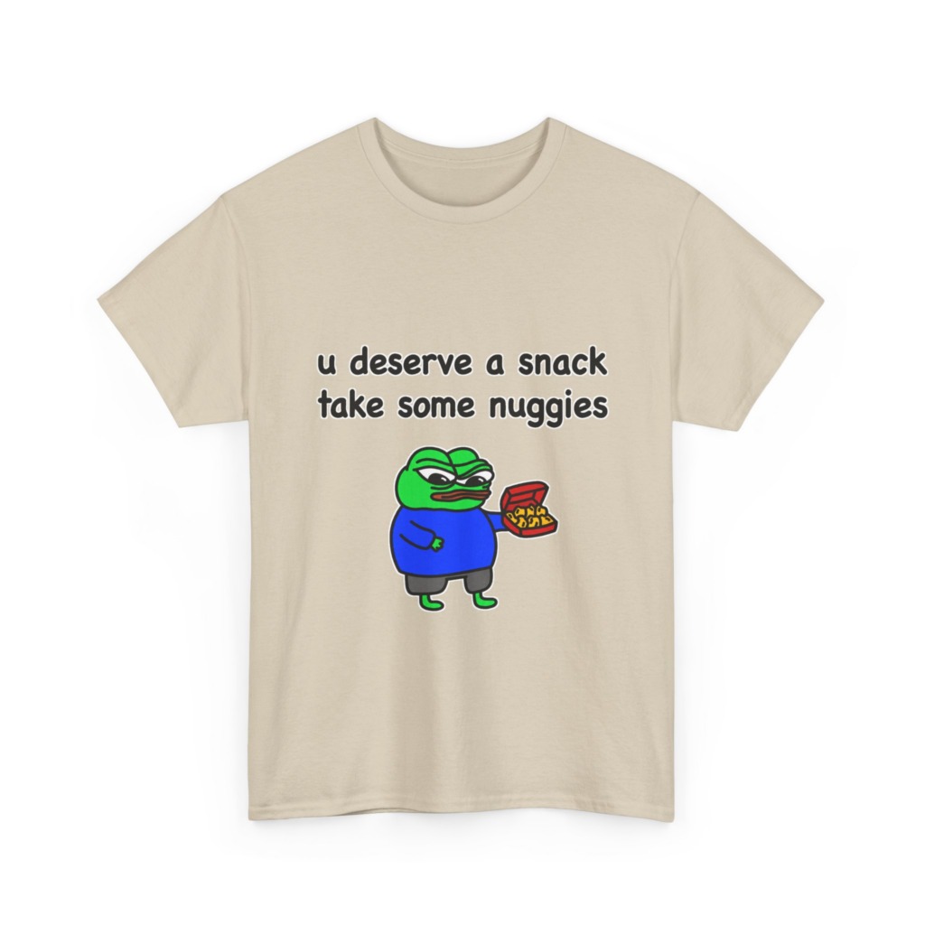 T-Shirt with Pepe Offering Nuggets 'U Deserve a Snack'