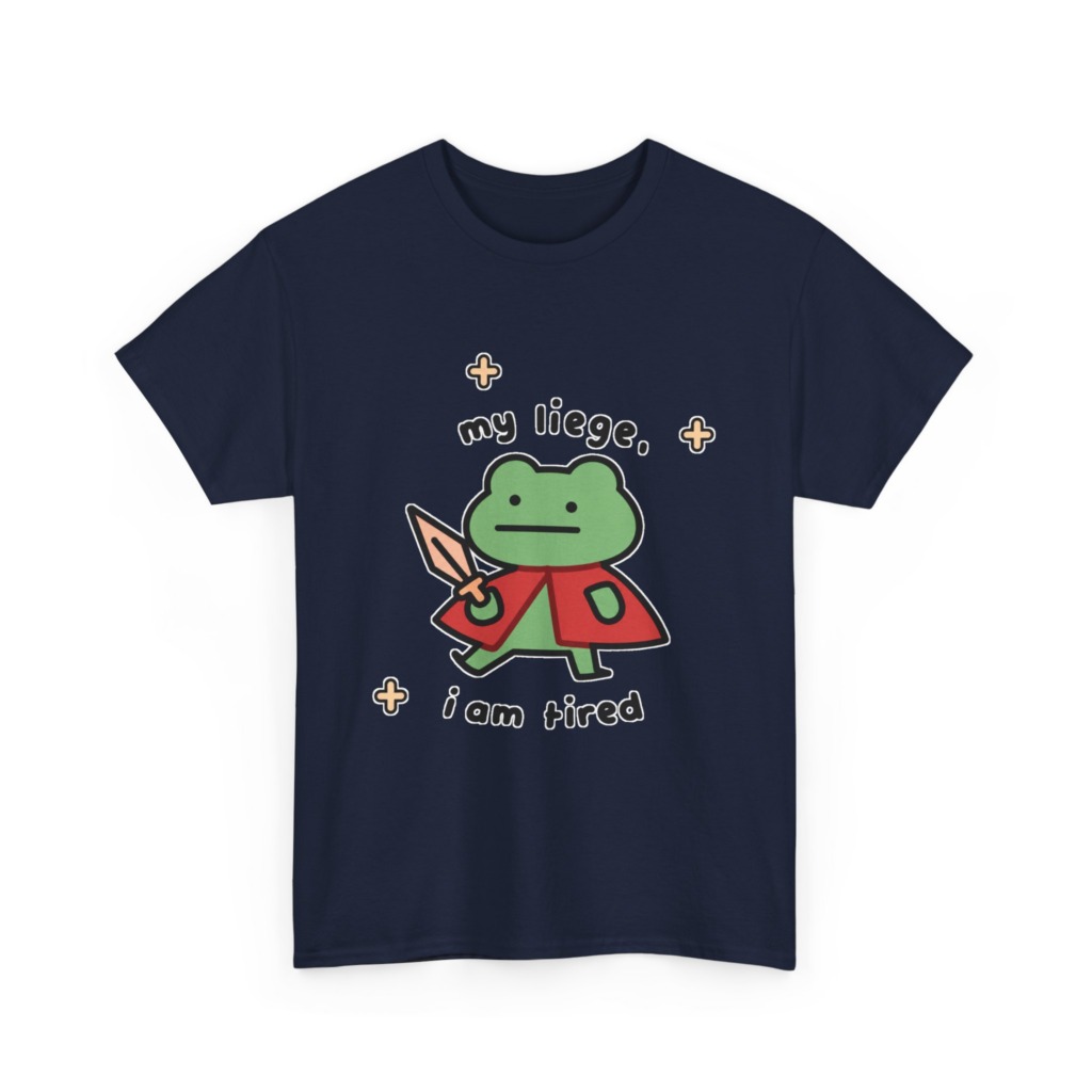 T-Shirt: Tired Frog Knight 'my liege, i am tired' Print