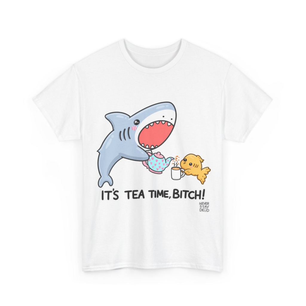 Graphic T-Shirt: Shark Tea Time, Bitch!