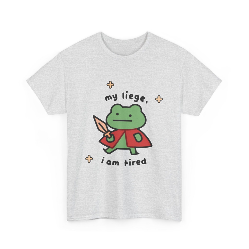 T-Shirt: Tired Frog Knight 'my liege, i am tired' Print