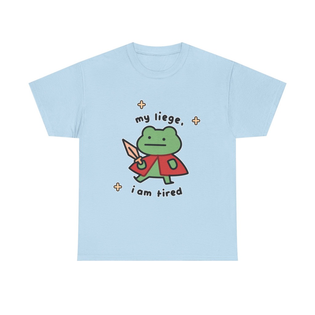 T-Shirt: Tired Frog Knight 'my liege, i am tired' Print