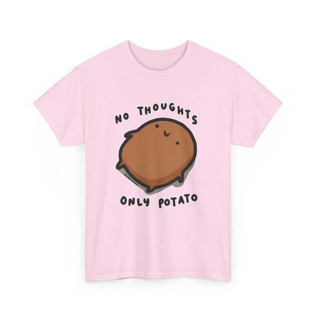 T-Shirt: No Thoughts Only Potato Graphic