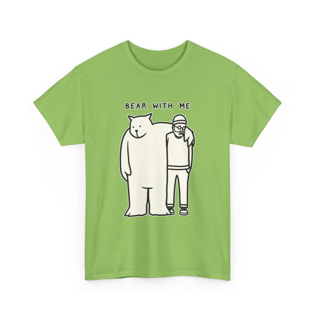 T-Shirt with 'Bear With Me' Pun Graphic