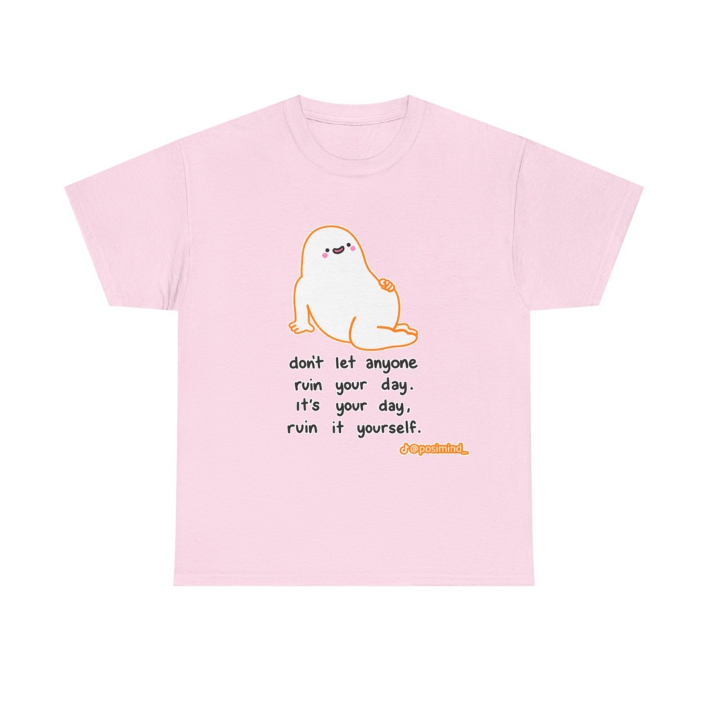 T-Shirt: Cute Blob 'Ruin Your Day' Graphic