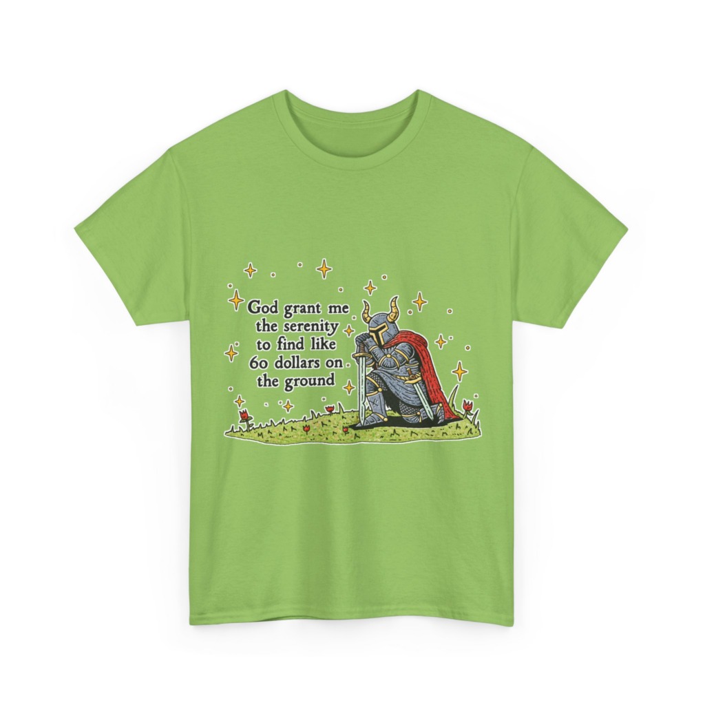 T-Shirt with Kneeling Knight 'Serenity for $60' Quote