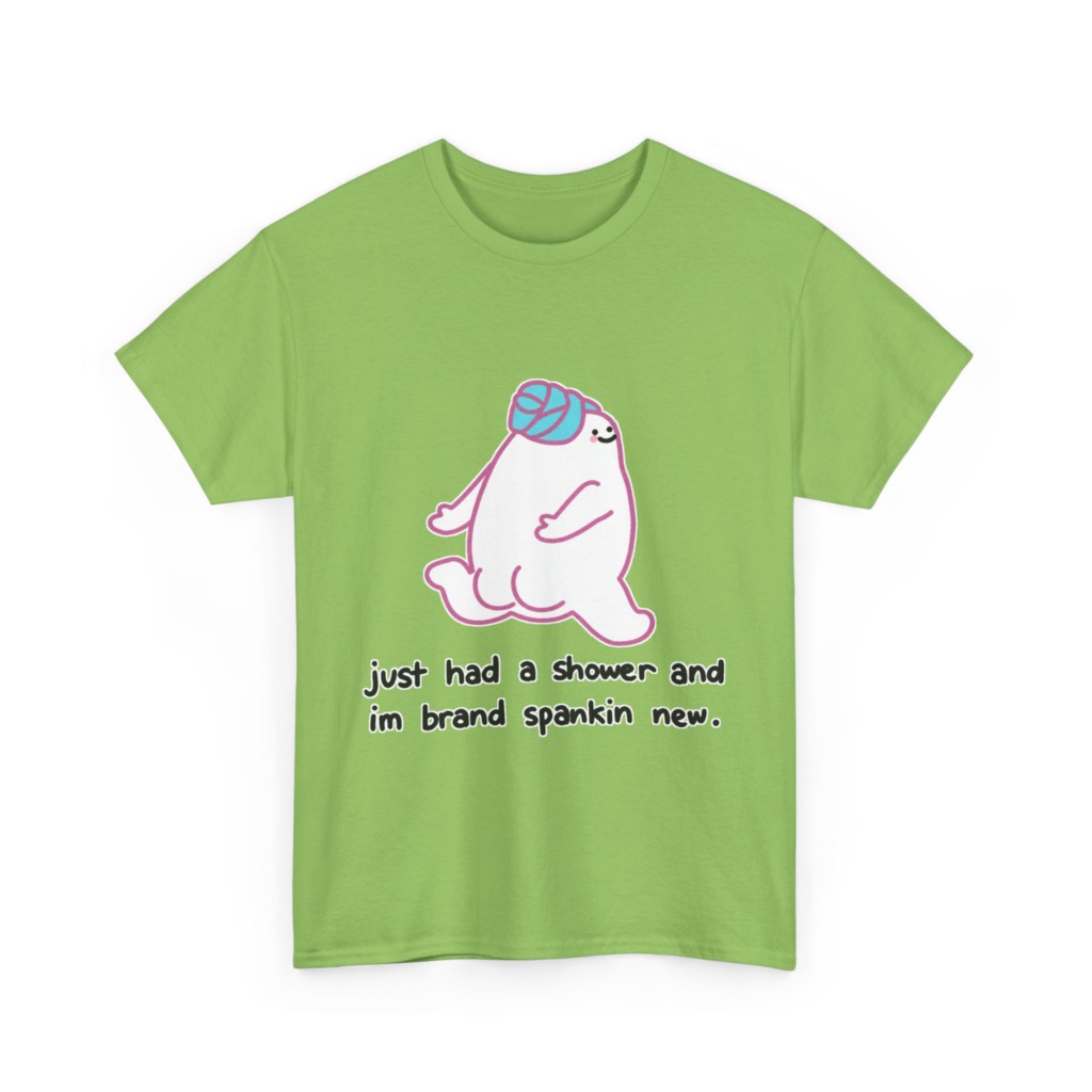T-Shirt: Shower Blob 'Brand Spankin' New' Graphic