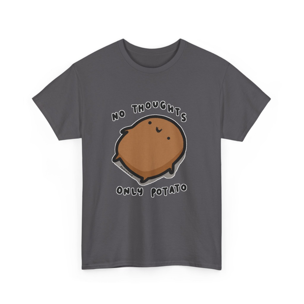 Potato Graphic T-Shirt - No Thoughts Only Potato