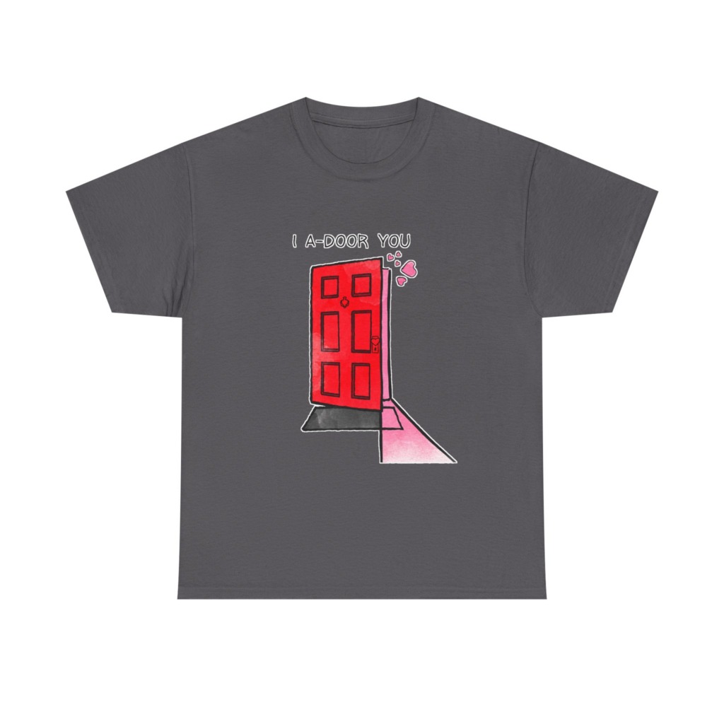 T-Shirt with 'I A-DOOR YOU' Red Door Graphic