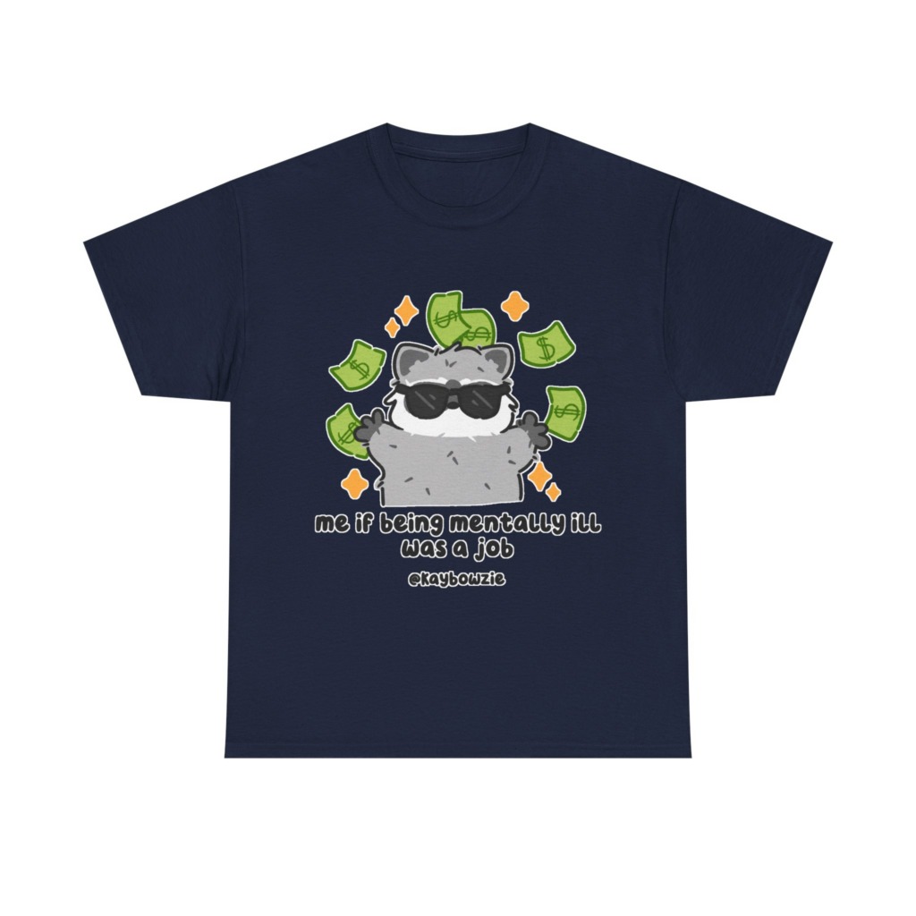 Graphic Tee: Raccoon with Money & 'Mentally Ill Job' Text