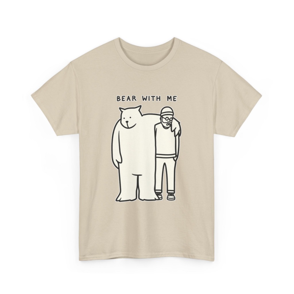 T-Shirt with 'Bear With Me' Pun Graphic