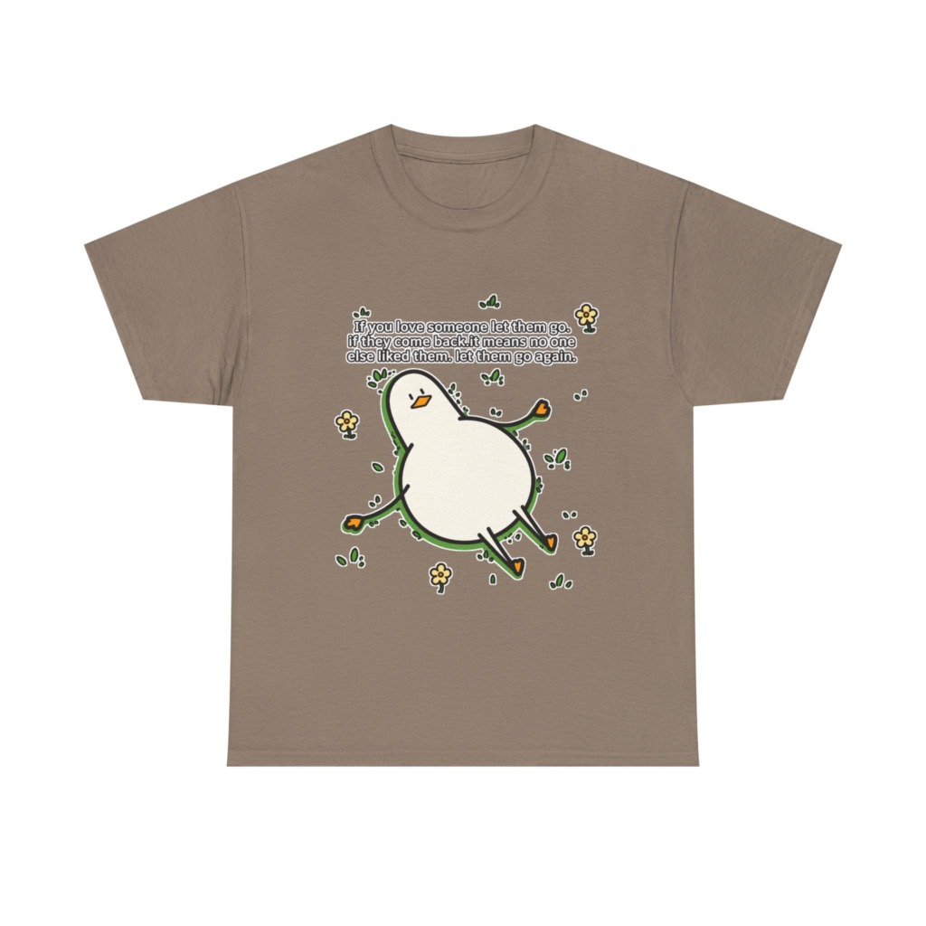 T-Shirt: Funny 'Let Them Go Again' Duck Graphic