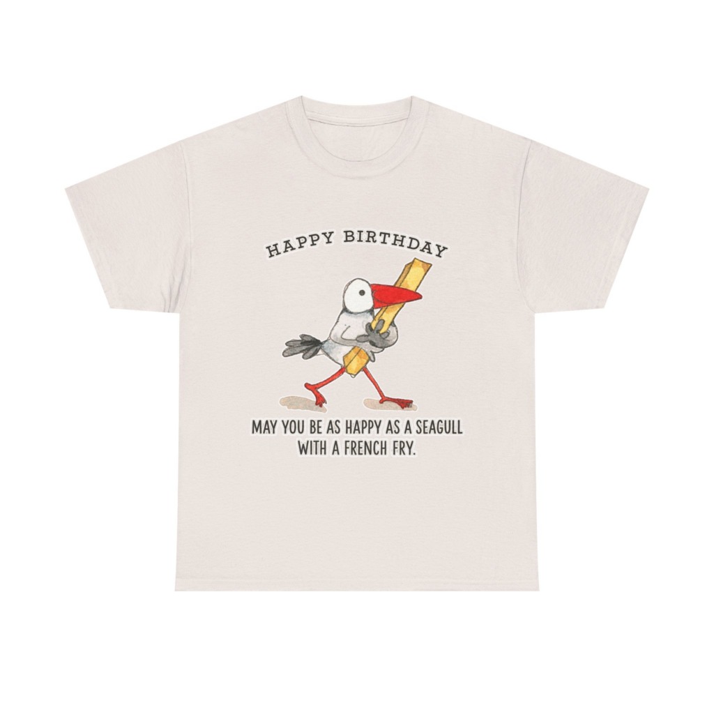Happy Birthday Seagull French Fry T-Shirt