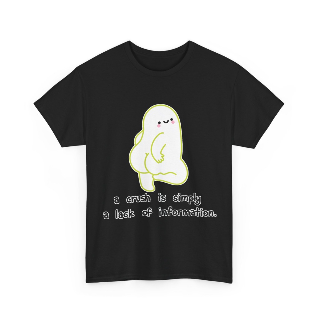 T-Shirt: Playful Green Blob 'A Crush' Quote