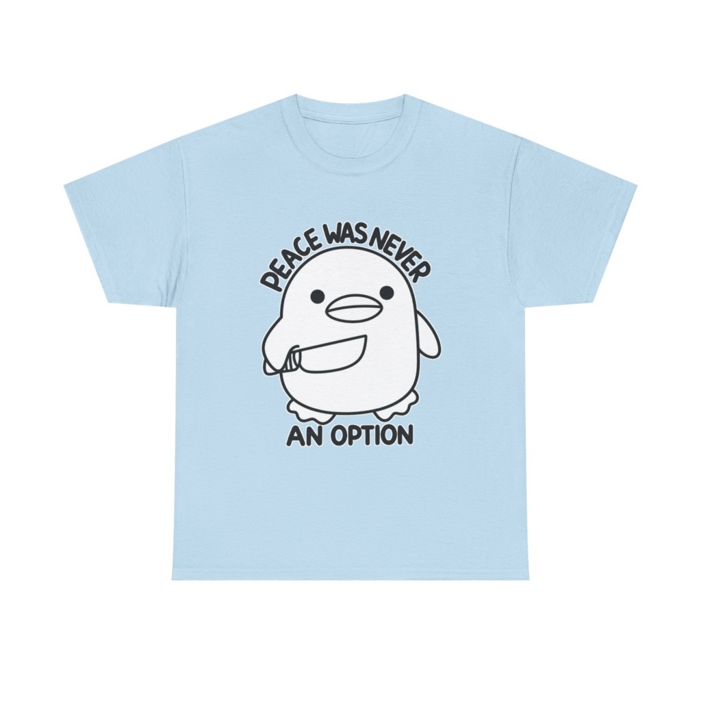 T-Shirt: 'Peace Was Never An Option' Duck with Knife