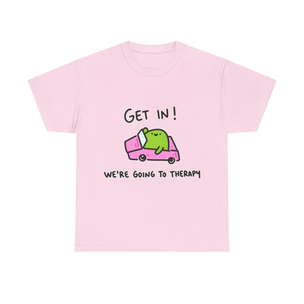 T-Shirt: 'Get In! We're Going To Therapy' Car Graphic
