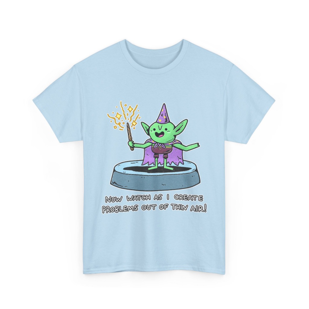 T-Shirt: Wizard Goblin Problem-Maker Graphic