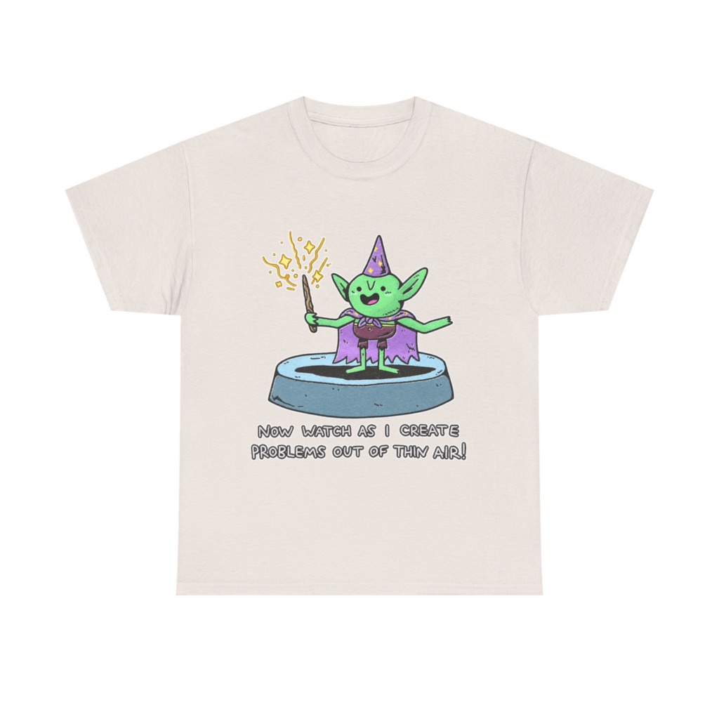 T-Shirt: Wizard Goblin Problem-Maker Graphic