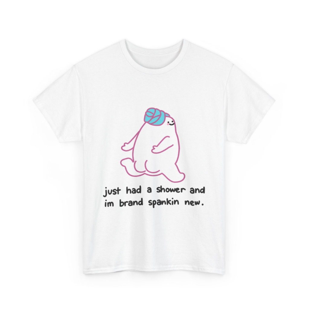 T-Shirt: Shower Blob 'Brand Spankin' New' Graphic