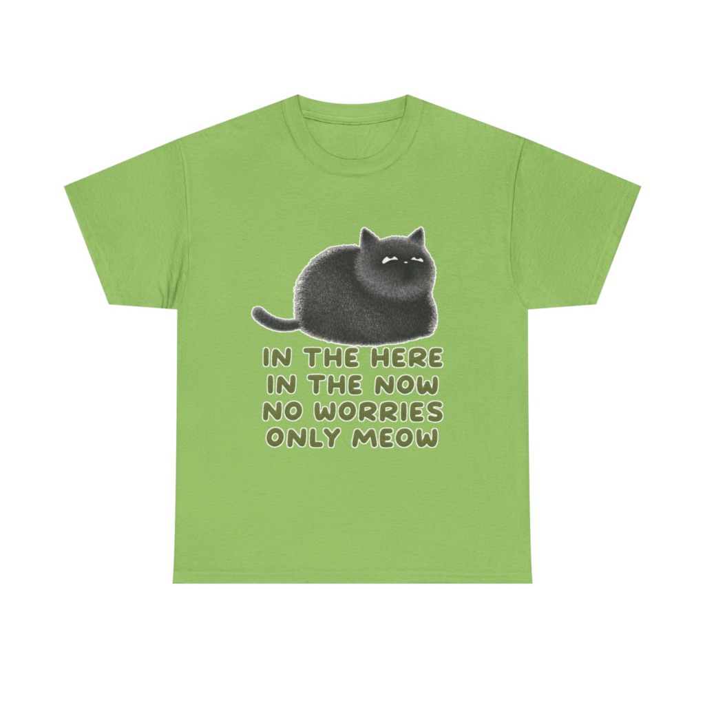 T-Shirt: Chubby Cat 'No Worries Only Meow' Slogan