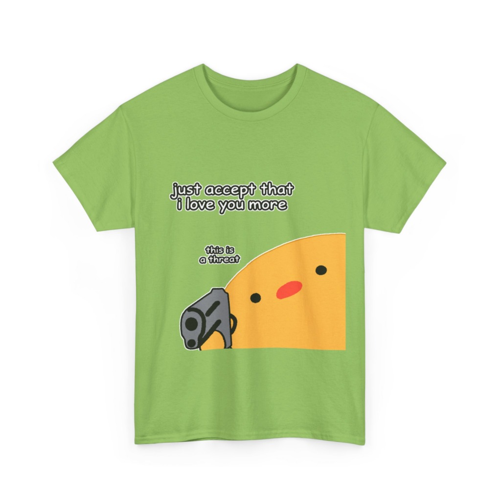 Humorous Blob with Gun 'I Love You More' T-Shirt