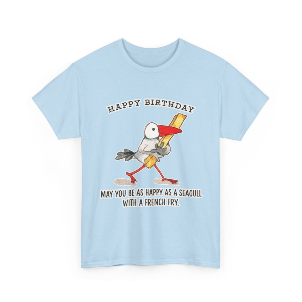 Happy Birthday Seagull French Fry T-Shirt